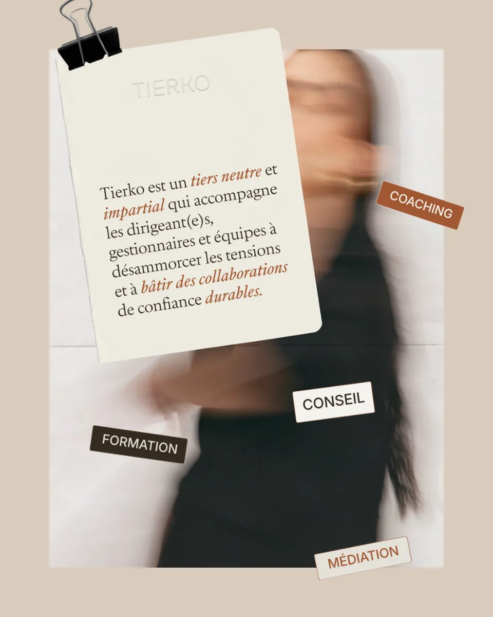 Carte expliquant que Tierko est un tiers neutre et impartial qui accompagne dirigeants, gestionnaires et équipes pour désamorcer les tensions et bâtir des collaborations durables. Les mots Coaching, Formation, Conseil et Médiation sont présents.